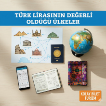 Türk Lirasının Değerli Olduğu Ülkeler: Rüya Gibi Bir Tatil İçin Adresler!